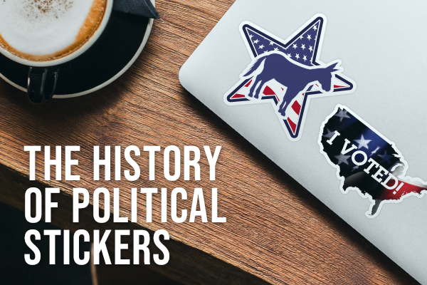 The History of Political Stickers